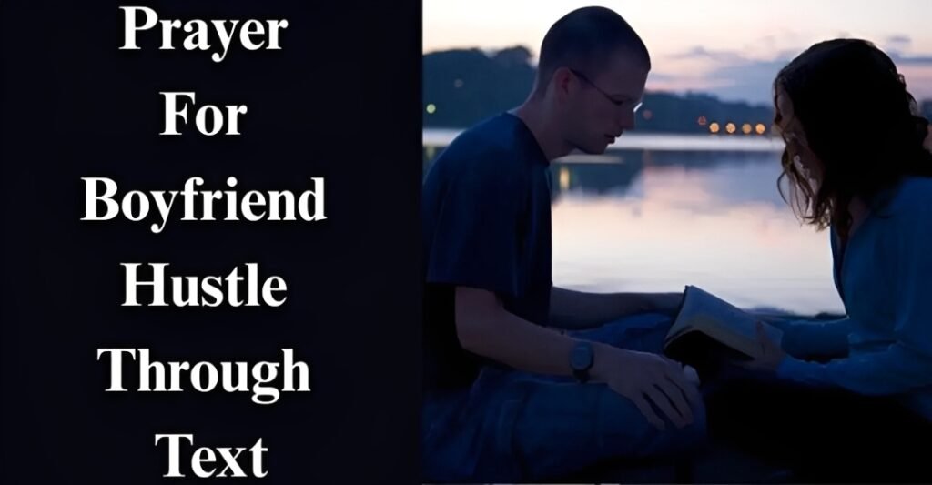 Prayer For Boyfriend Hustle Through Text