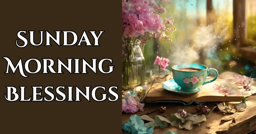 Sunday Morning Blessings