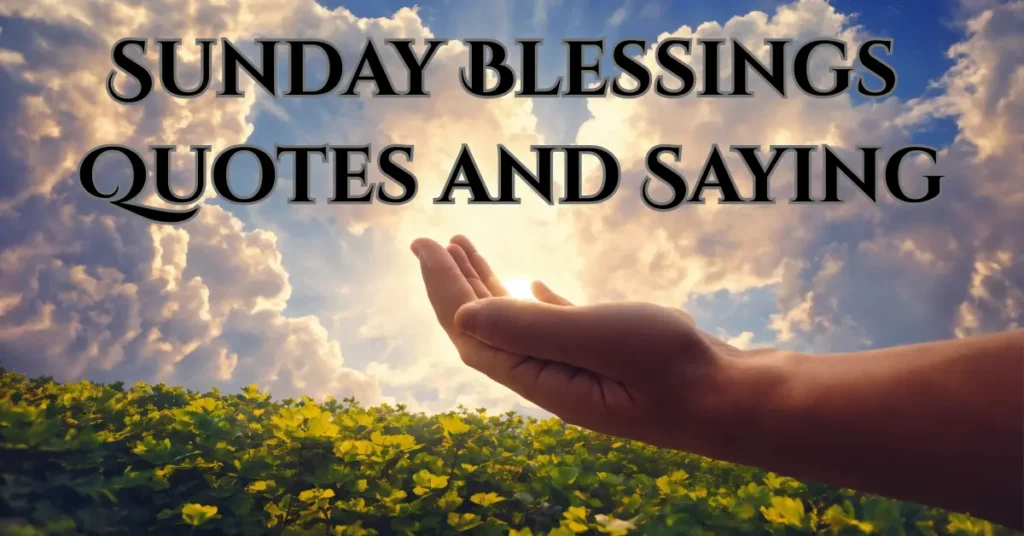 Sunday Blessings Quotes and Saying
