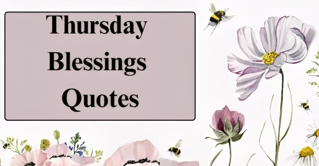 Good Morning Thursday Blessings Quotes and Images