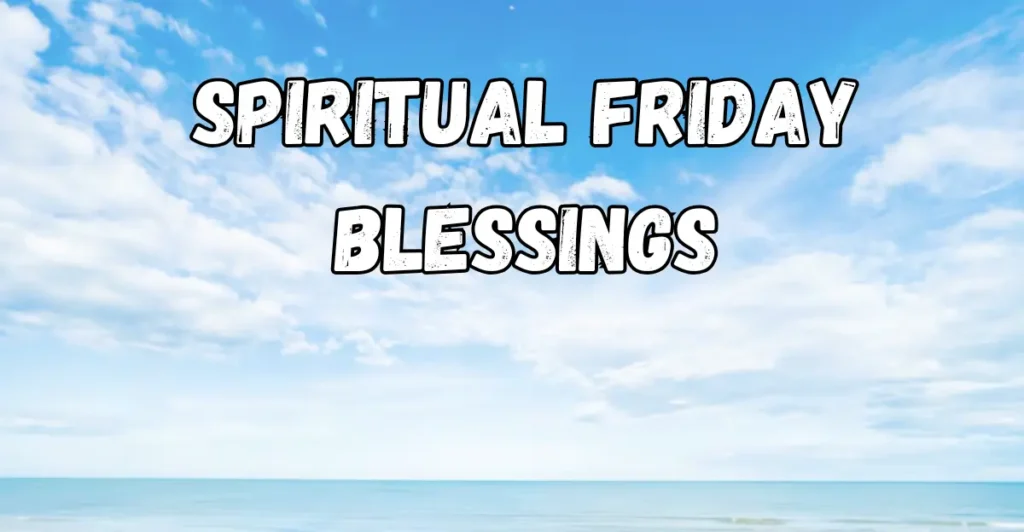 Spiritual Friday Blessings
