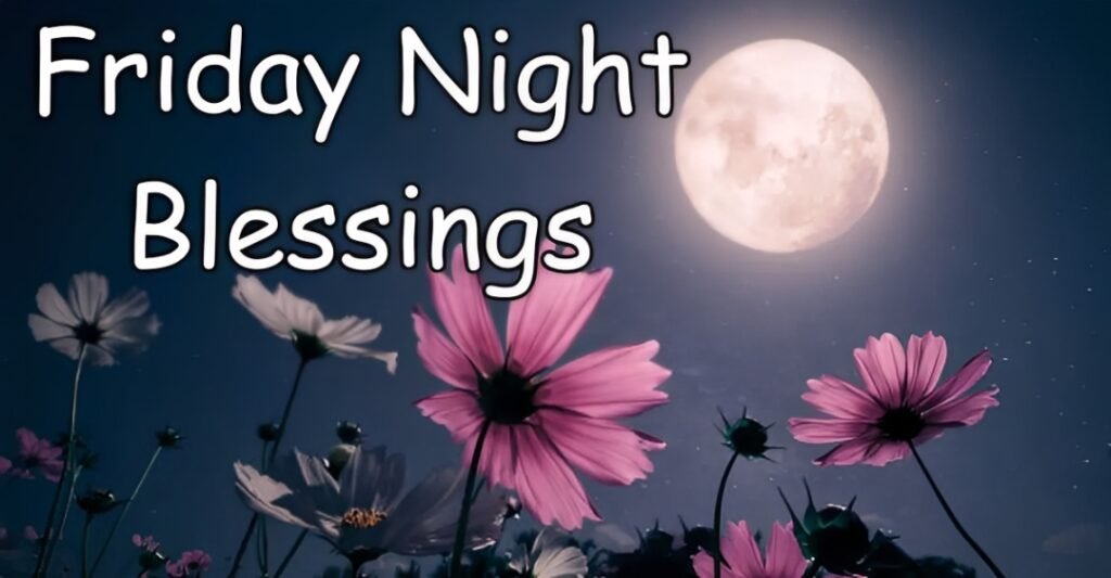 Friday Night Blessings