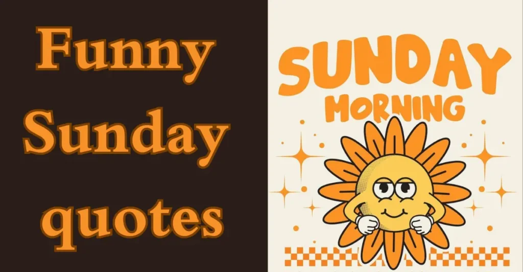 Funny Sunday quotes