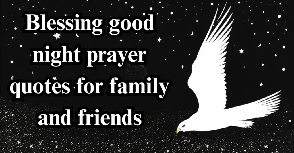 Blessing good night prayer quotes for family and friends