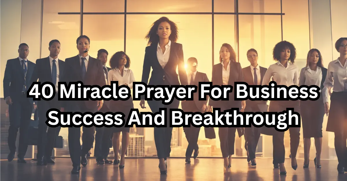 40 Miracle Prayer for Business Success [Growth & Prosperity]