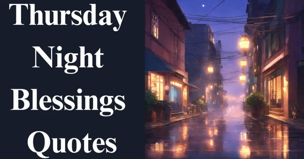 Thursday Night Blessings Quotes