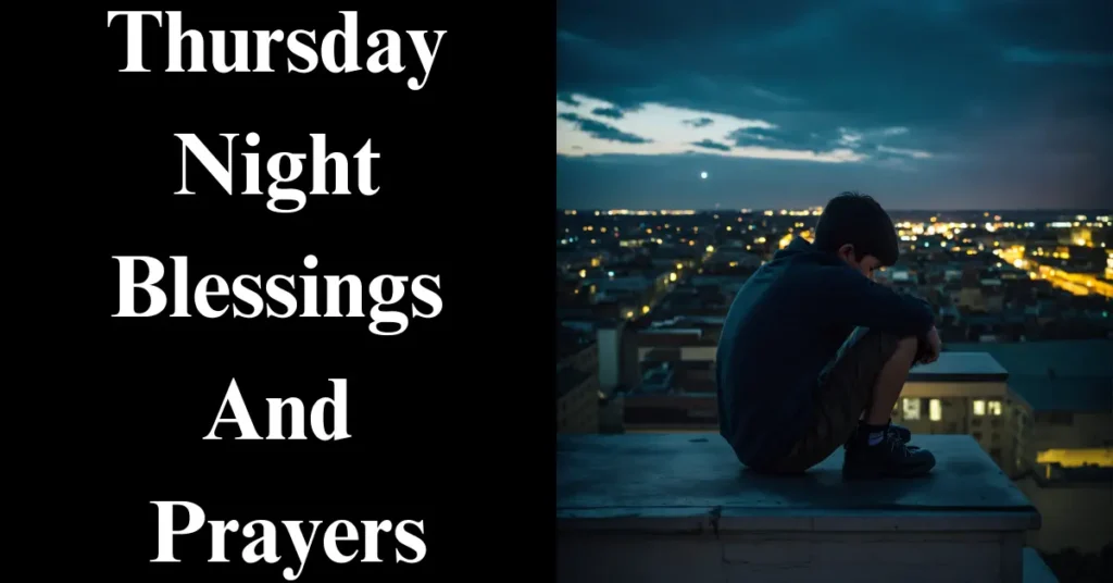 Thursday Night Blessings And Prayers
