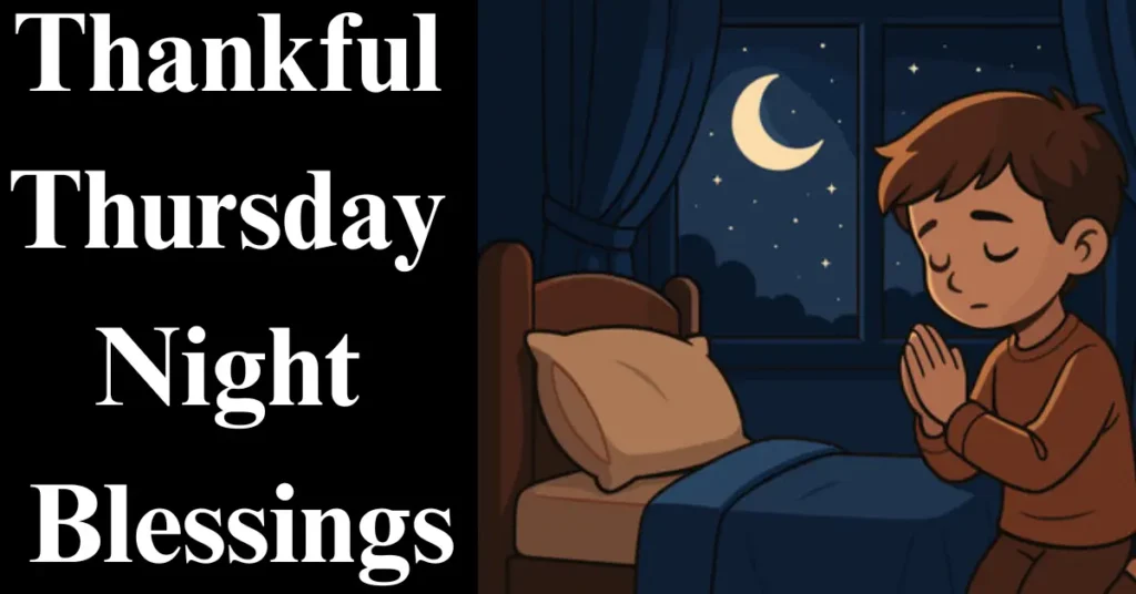 Thankful Thursday Night Blessings