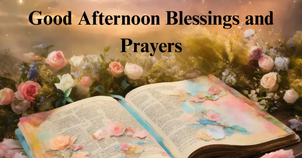 Good Afternoon Blessings and Prayers