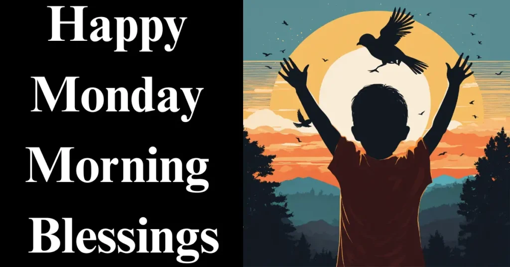 Happy Monday Morning Blessings