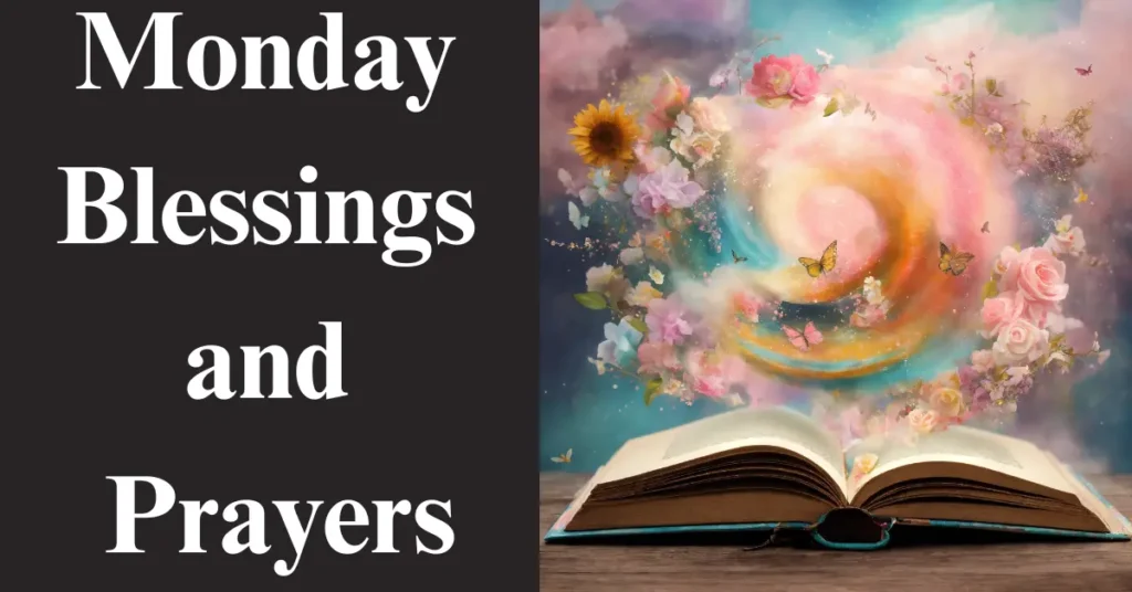 Monday Blessings and Prayers