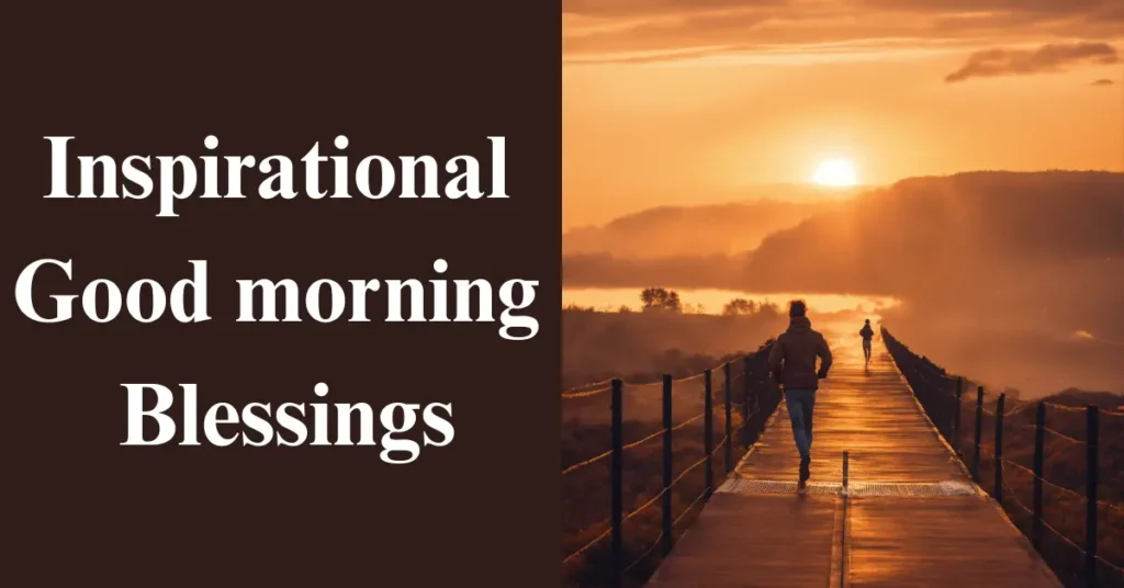 Inspirational Good morning Blessings