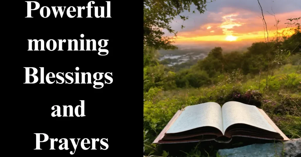 Powerful morning Blessings and Prayers