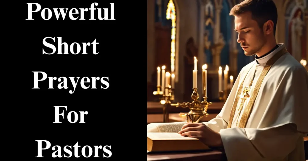 Powerful Short Prayers For Pastors