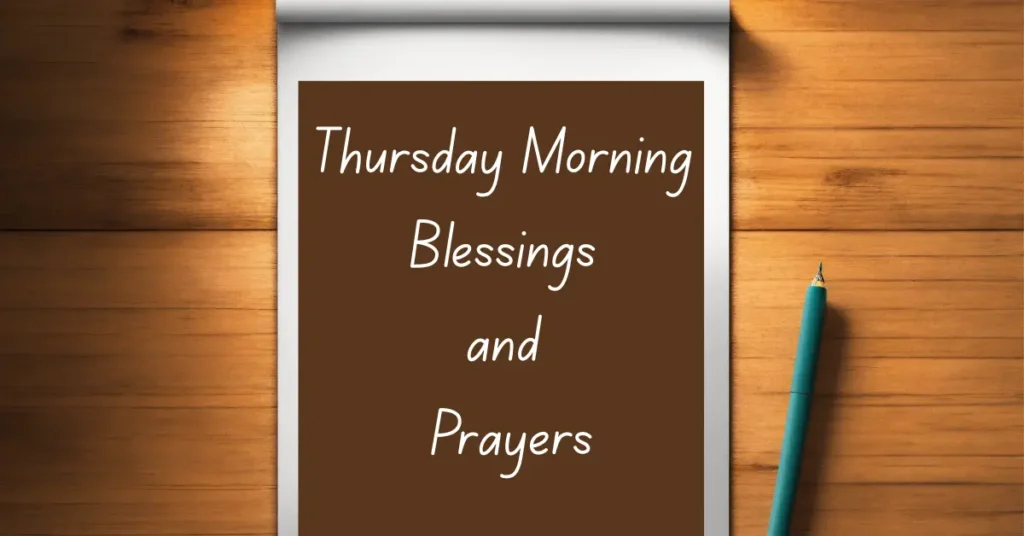 Thursday Morning Blessings and Prayers