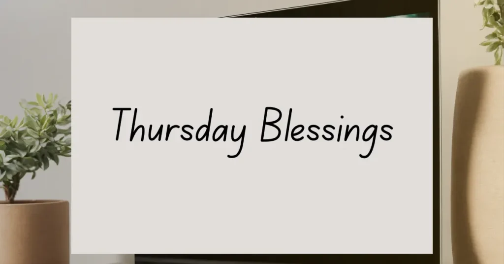 70 Good morning Thursday Blessings Images and Prayers