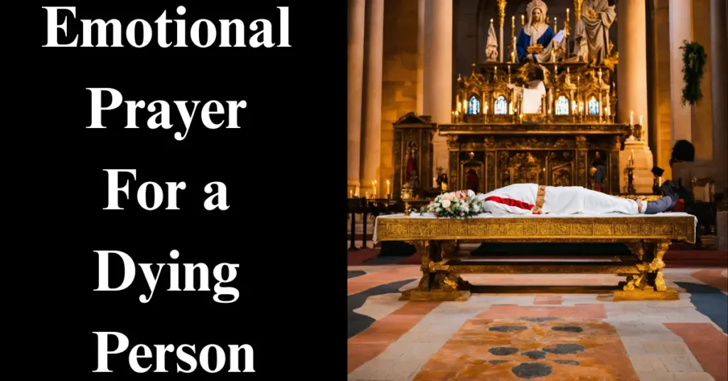 Emotional Prayer For a Dying Person