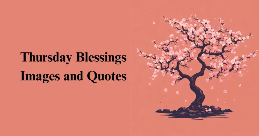 Thursday Blessings Images and Quotes