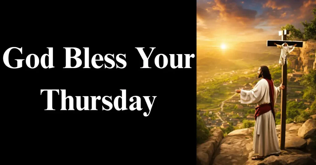 God Bless Your Thursday
