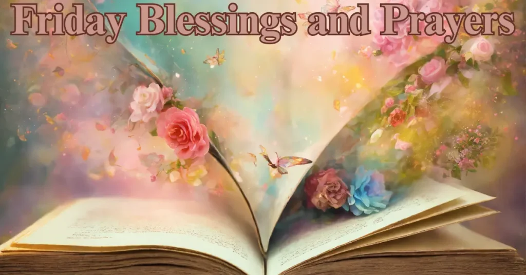 Friday Blessings and Prayers