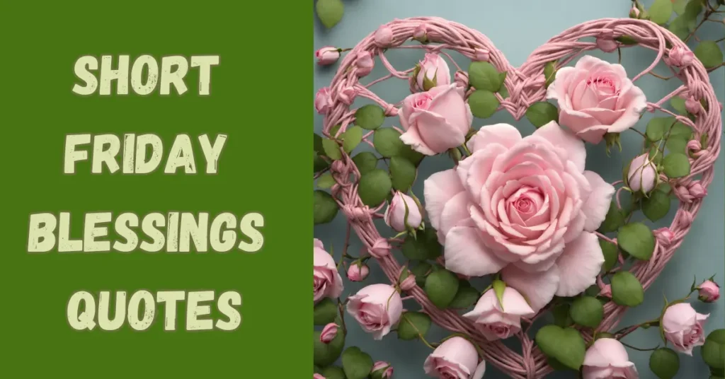 Short Friday Blessings Quotes