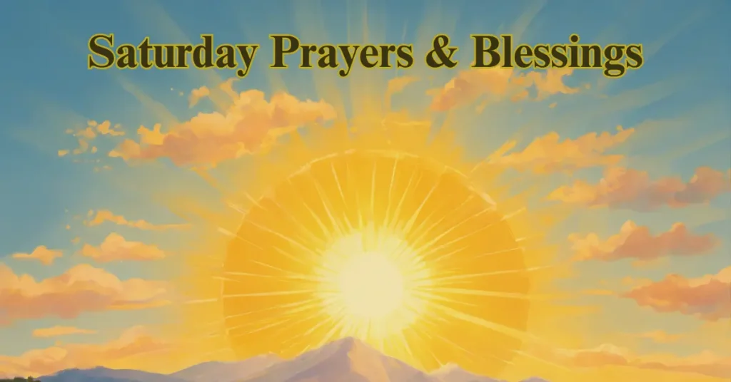 Saturday Prayers & Blessings
