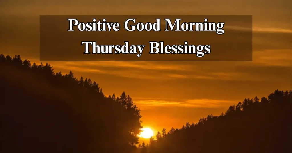 Positive Good Morning Thursday Blessings