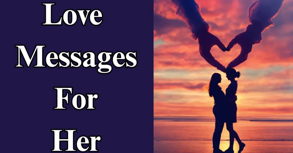 60 Heart Touching Love Messages for Her