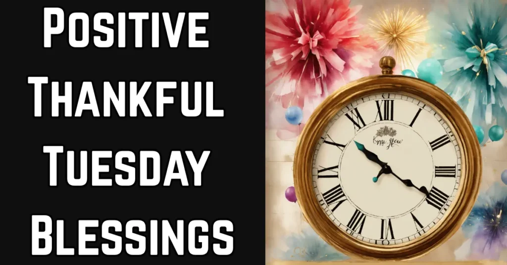 Positive Thankful Tuesday Blessings
