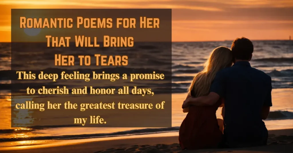 Romantic Poems for Her That Will Bring Her to Tears