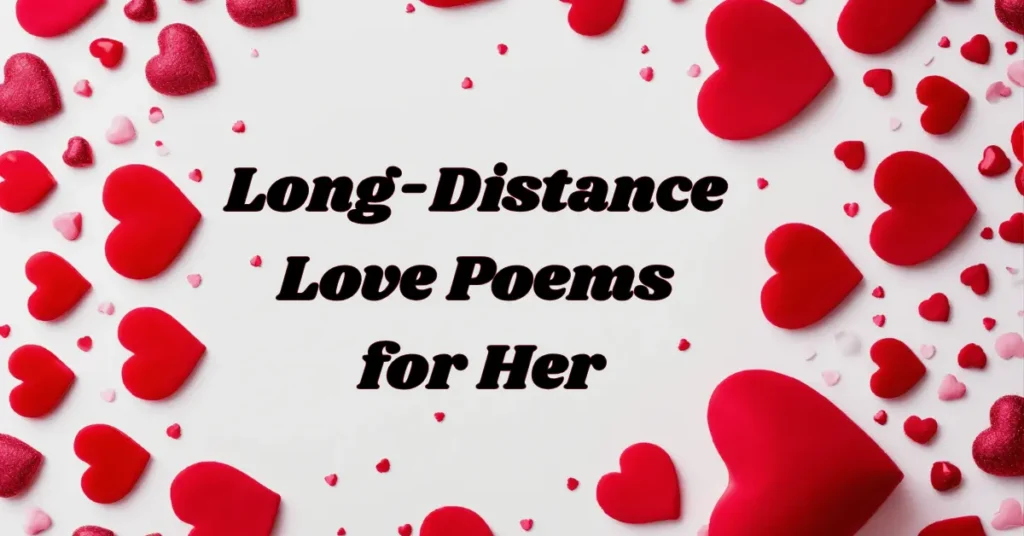 Long-Distance Love Poems for Her