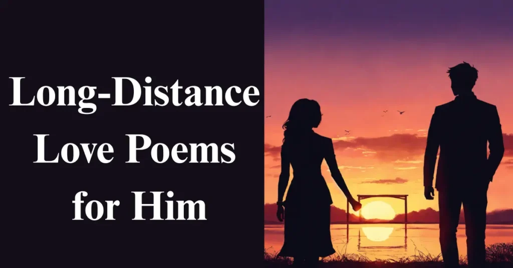 Long-Distance Love Poems for Him