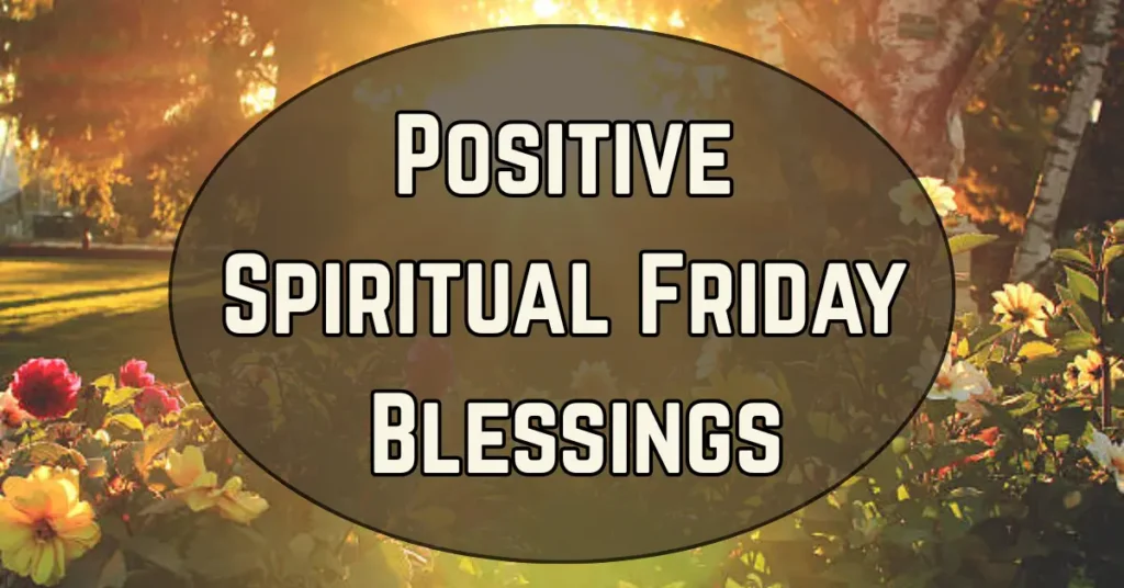 Positive Spiritual Friday Blessings