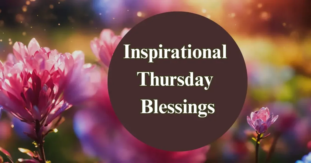 Inspirational Thursday Blessings