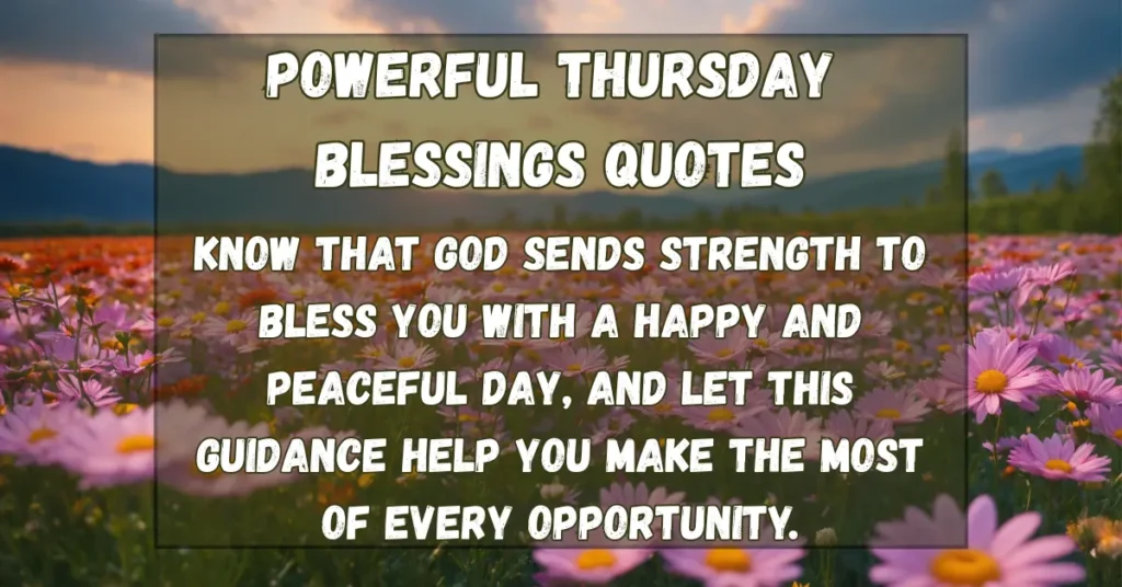 Powerful Thursday Blessings Quotes