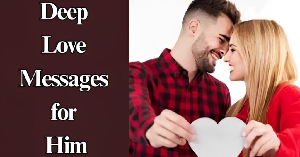 Deep Love Messages for Him