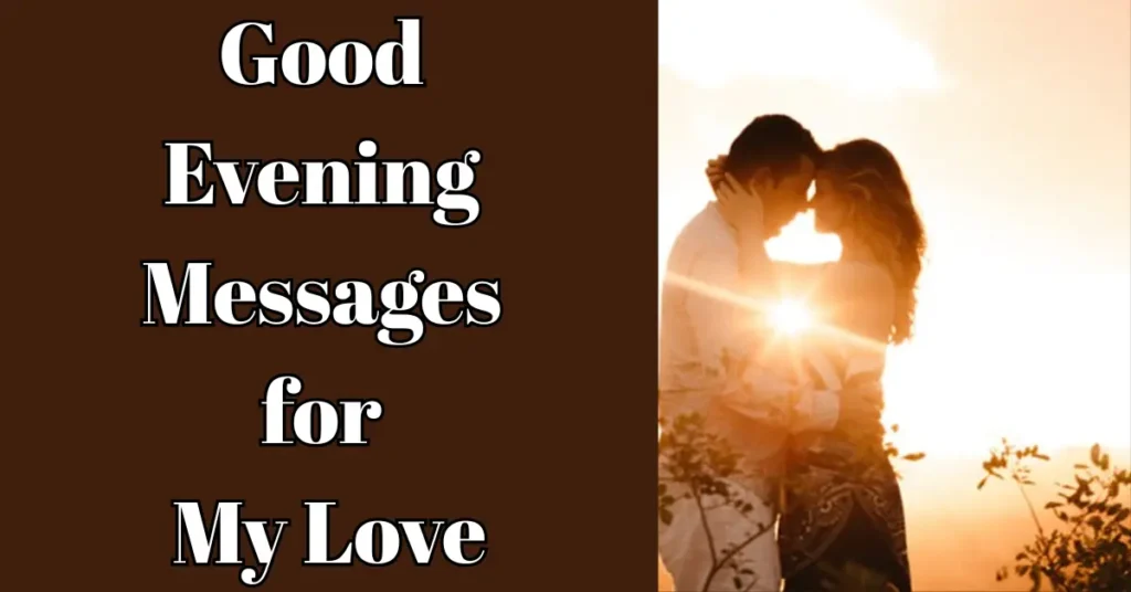 Good Evening Messages for My Love