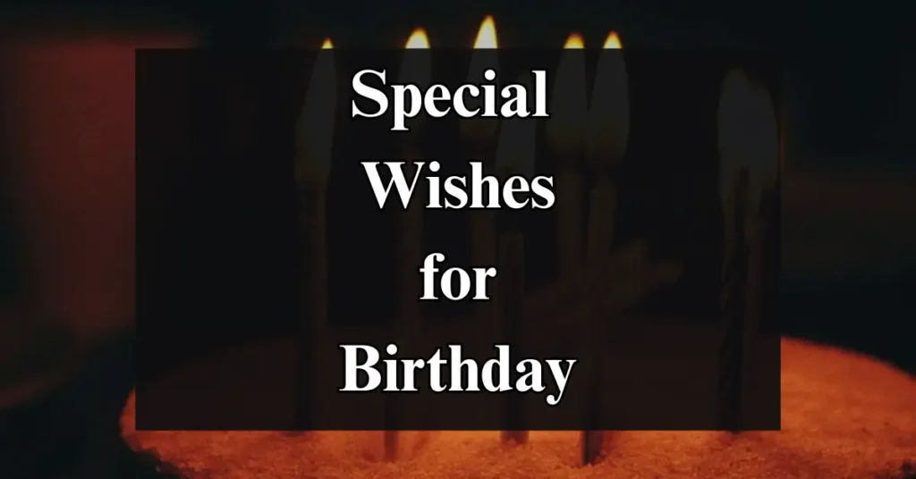 Special Wishes for Birthday