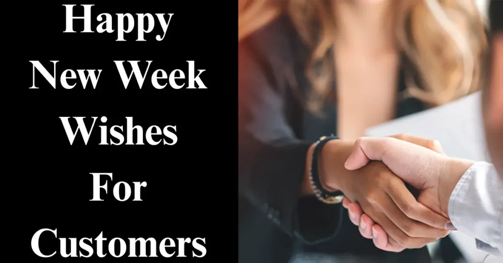 Happy New Week Wishes For Customers
