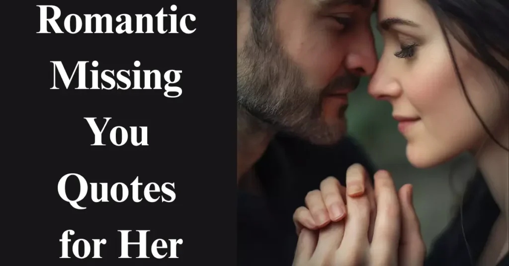 Romantic Missing You Quotes for Her