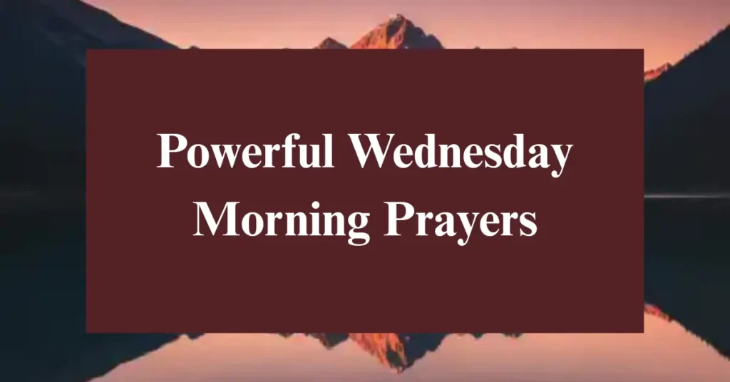 Powerful Wednesday Morning Prayers