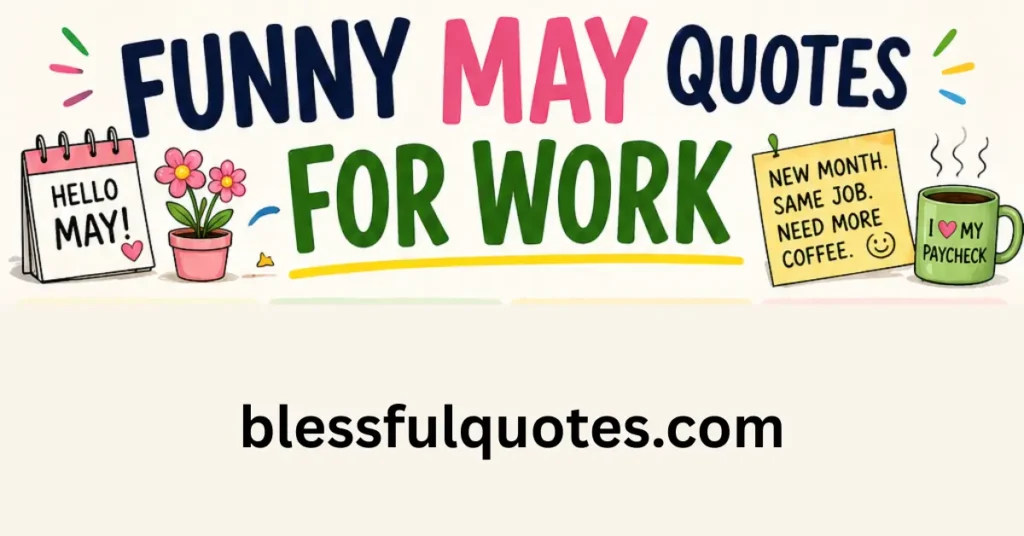 Funny May Quotes for Work
