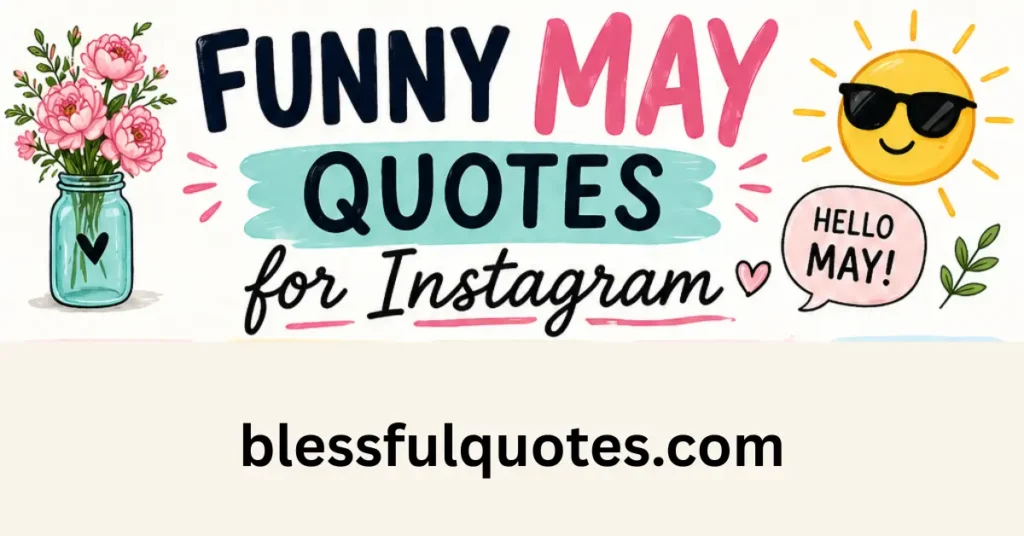 Funny May Quotes for Instagram
