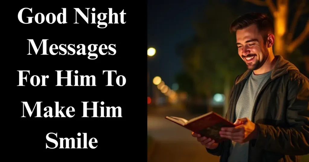 Good Night Messages For Him To Make Him Smile