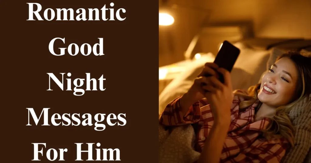 Romantic Good Night Messages For Him